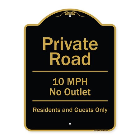 Signmission Designer Series-Private Road 10 Mph No Outlet Residents And Guests Only, 24" H, BG-1824-9772 A-DES-BG-1824-9772